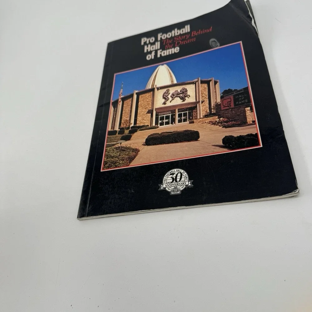 Pro Football Hall of Fame The‎ Story Behind the Dream Book 30th Anniversary 1993